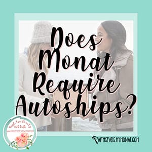 monat, monat autoship, monat flexship, monat vip, monat require autoships